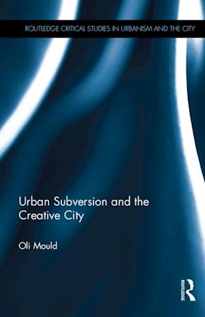 Urban Subversion and the Creative City