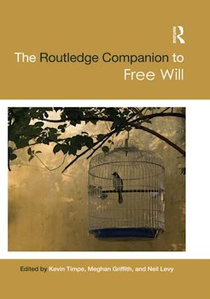 Routledge Companion to Free Will