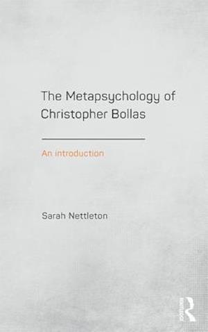 Metapsychology of Christopher Bollas