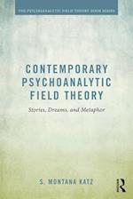 Contemporary Psychoanalytic Field Theory