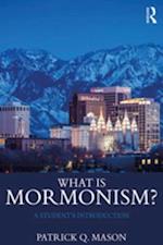 What is Mormonism?