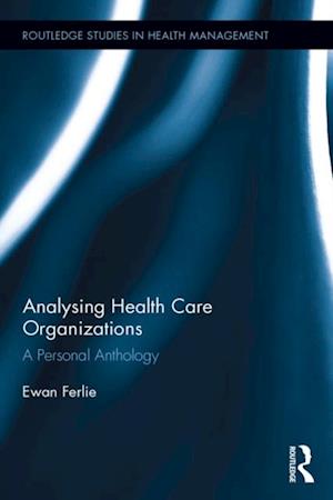 Analysing Health Care Organizations