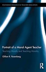 Portrait of a Moral Agent Teacher