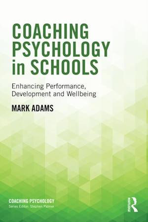 Coaching Psychology in Schools