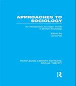 Approaches to Sociology (RLE Social Theory)