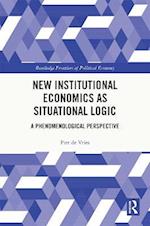 New Institutional Economics as Situational Logic
