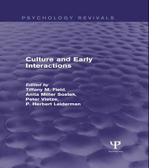 Culture and Early Interactions (Psychology Revivals)