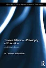 Thomas Jefferson''s Philosophy of Education