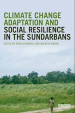 Climate Change Adaptation and Social Resilience in the Sundarbans