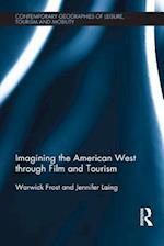 Imagining the American West through Film and Tourism