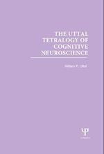 Uttal Tetralogy of Cognitive Neuroscience