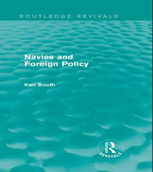 Navies and Foreign Policy (Routledge Revivals)