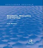 Sophists, Socratics and Cynics (Routledge Revivals)