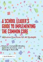 A School Leader''s Guide to Implementing the Common Core