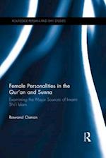 Female Personalities in the Qur''an and Sunna