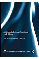 Minimum Deterrence:  Examining the Evidence