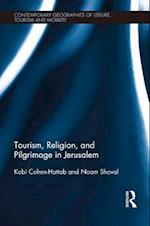 Tourism, Religion and Pilgrimage in Jerusalem