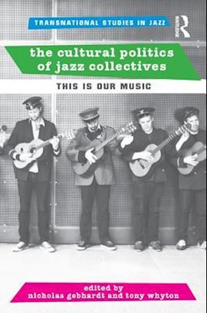 Cultural Politics of Jazz Collectives