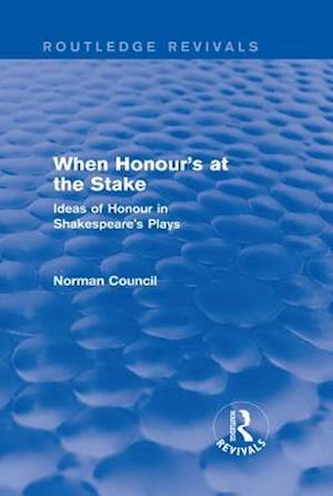 When Honour's at the Stake (Routledge Revivals)