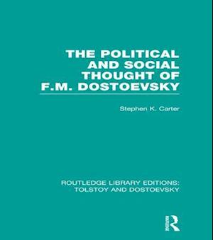 Political and Social Thought of F.M. Dostoevsky