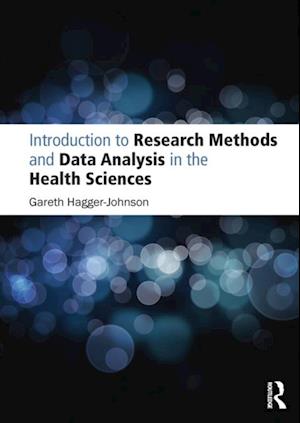 Introduction to Research Methods and Data Analysis in the Health Sciences