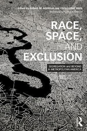 Race, Space, and Exclusion