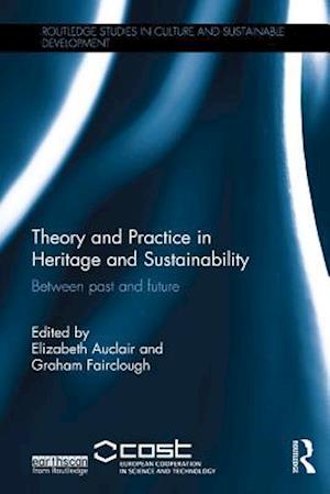 Theory and Practice in Heritage and Sustainability