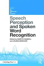 Speech Perception and Spoken Word Recognition