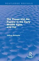 Popes and the Papacy in the Early Middle Ages (Routledge Revivals)