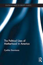 Political Uses of Motherhood in America
