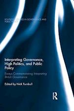 Interpreting Governance, High Politics, and Public Policy