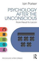 Psychology After the Unconscious