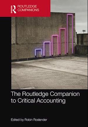 The Routledge Companion to Critical Accounting