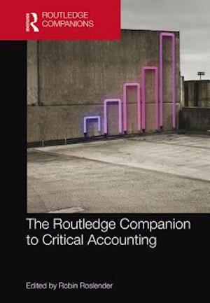 The Routledge Companion to Critical Accounting