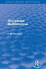 Thucydides Mythistoricus (Routledge Revivals)