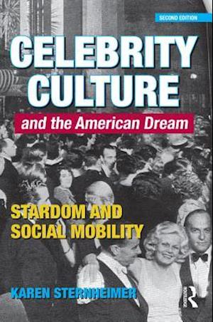 Celebrity Culture and the American Dream