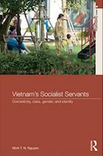 Vietnam''s Socialist Servants