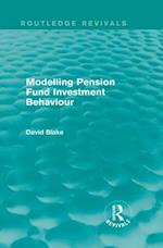 Modelling Pension Fund Investment Behaviour (Routledge Revivals)