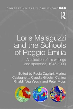 Loris Malaguzzi and the Schools of Reggio Emilia