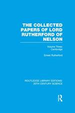 Collected Papers of Lord Rutherford of Nelson