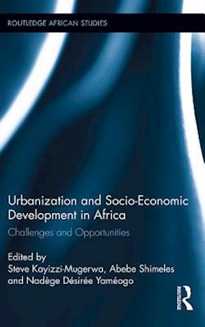 Urbanization and Socio-Economic Development in Africa