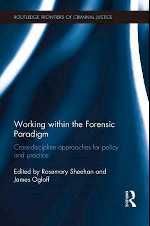 Working within the Forensic Paradigm