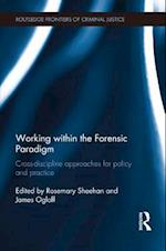 Working within the Forensic Paradigm