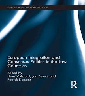 European Integration and Consensus Politics in the Low Countries