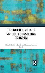 Strengthening K-12 School Counselling Programs