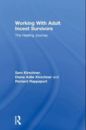 Working With Adult Incest Survivors