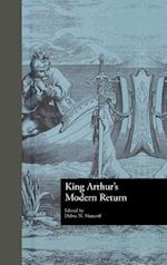King Arthur''s Modern Return