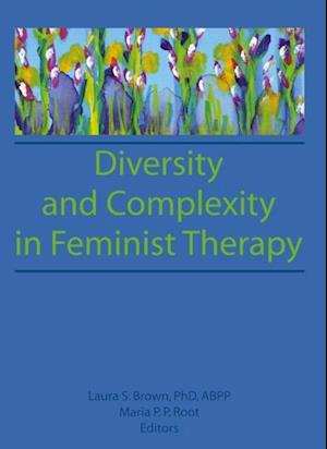 Diversity and Complexity in Feminist Therapy