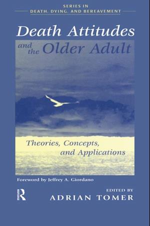 Death Attitudes and the Older Adult