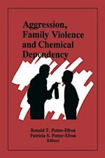 Aggression, Family Violence and Chemical Dependency